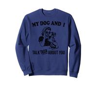 drôle Mon Chien lévrier Italien et Je Parle de toi Sweatshirt