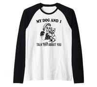 drôle Mon Chien Wesite et Je Parle de toi Manche Raglan