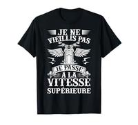 Drôle Motard Je Ne Vieillis Pas Moto T-Shirt