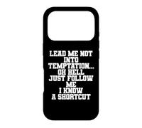 DRÔLE Ne me Laisse Pas Tomber dans la Tentation Oh Bon Sang, Coque pour iPhone 17 Pro