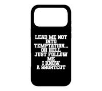 DRÔLE Ne me Laisse Pas Tomber dans la Tentation Oh Bon Sang, Coque pour iPhone 17 Pro Max