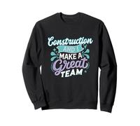Drôle Ouvrier de Construction Entrepreneur Humour Vie Meme Blague Sweatshirt