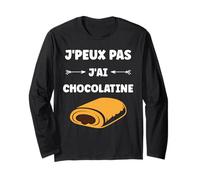 Drole Pain au Chocolat Humour j'peux Pas J'Ai Chocolatine Manche Longue