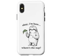 Drôle Paresseux Okay I'm Here Where's The Nap Graphique Coque pour iPhone X/XS