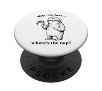 Drôle Paresseux Okay I'm Here Where's The Nap Graphique PopSockets PopGrip Adhésif