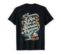 Drôle Pas au Kansas Anymore T-Shirt