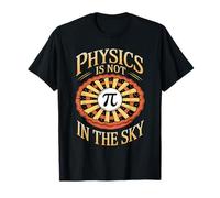 Drôle Physique Science Pie Pi in The Sky Blague Professeur Étudiant T-Shirt
