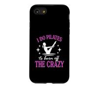 Drôle Pilates Workout I Do Pilates to Burn Off The Crazy Coque pour iPhone SE (2020) / 7/8
