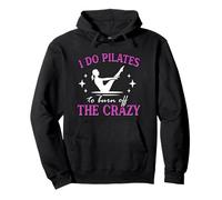 Drôle Pilates Workout I Do Pilates to Burn Off The Crazy Sweat à Capuche