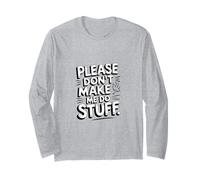 Drôle Please Don't Make Me Do Stuff Sarcastique Introverti Meme Manche Longue