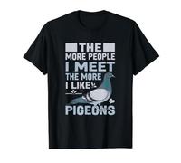 Drôle Plus Je Rencontre de Gens, Plus J'aime Les Pigeons T-Shirt Graphique avec Valeur, Homme, Noir, M