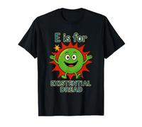 Drôle pour effroi existentiel Disant Sarcastique T-Shirt