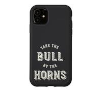 Drôle Prenez Le Taureau par Les Cornes Coque pour iPhone 11