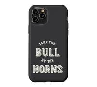 Drôle Prenez Le Taureau par Les Cornes Coque pour iPhone 11 Pro