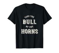 Drôle Prenez Le Taureau par Les Cornes T-Shirt