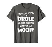 Drôle Quand on Est Moche Humour Cadeau Noël Humoristique T-Shirt, Homme, Asphalte, XL