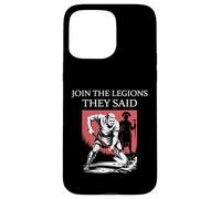Drôle Rejoindre Les légions Romaines Coque pour iPhone 15 Pro Max