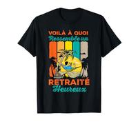 Drôle Retraite Homme Quoi Ressemble Un Retraité Heureux T-Shirt