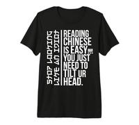 Drôle Sarcasme Humour Asiatique Blague Lecture Chinois Easy Idiot W T-Shirt Haut de Gamme