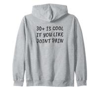 Drôle Sarcastique 30+ est Cool si Vous Aimez Les douleurs articulaires Sweat à Capuche