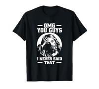Drôle Sarcastique Dire Jésus OMG You Guys I Never Said That T-Shirt