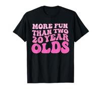drôle Sarcastique Plus Amusant Que Deux Enfants de 20 Ans T-Shirt