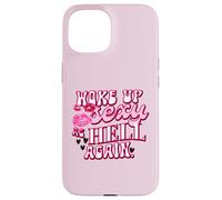 Drôle Sarcastique réveillé Sexy comme l'enfer Encore Femmes Meme Coque pour iPhone 15