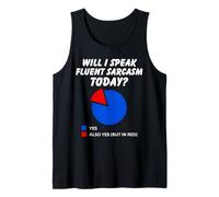 Drôle Sarcastique, Today, will I Speak Fluent Sarcasm Débardeur