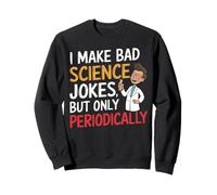 Drôle Science Blagues Scolaire Sujet Science Professeur Sweatshirt