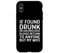 Drôle si trouvé ivre, veuillez retourner à n'importe qui sauf ma femme Coque pour iPhone X/XS