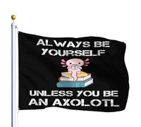 Drôle Sois Toujours Toi-Même, Sauf Si Tu Peux Être Un Axolotl Décoration Bannière 90X150Cm Résistant Suspendre Bannières Drapeau De Cour Pour Fêtes Plage Extérieure