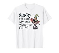 Drôle Sorry I'm Late My Cat Witch Spooky Wicca Mom Dad T-Shirt