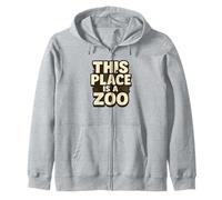 Drôle This Place is A Zoo Shirt Humour Sweat à Capuche