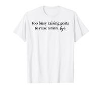 drôle, trop occupé à élever des chèvres T-Shirt Graphique avec Valeur