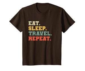 Drôle Voyageur Amoureux de Voyager Mangez Dormir Voyage Répéter T-Shirt, Enfant, Marron, 4 Ans