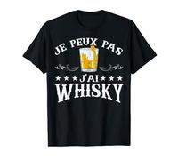 Drôle Whiskey Je Peux Pas J'ai Whisky Bourbon T-Shirt