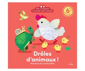Drôles d'animaux ! Mes comptines à toucher pour écouter