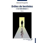 Drôles de bestioles Edmond Purguette (Auteur)