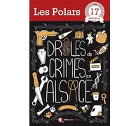 Drôles de crimes en Alsace