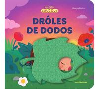 Drôles de dodos - Mes petits coucous Livre à flaps en feutrine - dès 18 mois - Giorgia Baldini - Merci Les Livres - cartonné - Album jeunesse