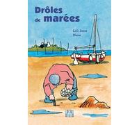 Drôles de marées - Loïc Josse - Locus Solus - broché - Guide