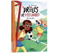Drôles de p'tits diables - Place aux filles