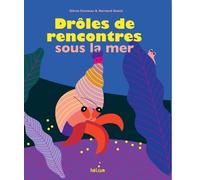 Drôles de rencontres sous la mer