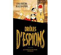 Drôles d'espions - Tome 1: Une énigme bleu saphir