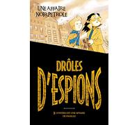 Drôles d'espions - Tome 2: Une affaire noir pétrole