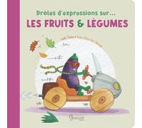 Drôles d'expressions sur les fruits et légumes