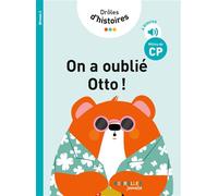 Drôles d'histoires - On a oublié Otto ! Niveau 2 - Claire Rigaud - Eyrolles - cartonné - Roman cadet