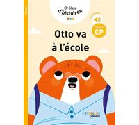 Claire Rigaud & Marie Dortier – Drôles d'histoires : Otto va à l'école – Niveau 1 – Cartonné