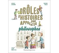 Drôles d'histoires pour apprentis philosophes