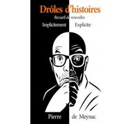 Drôles d'histoires Recueil de nouvelles Implicitement Explicite